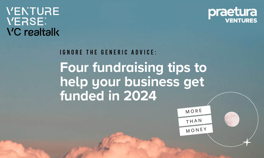 Four fundraising tips to help your business get funded in 2024